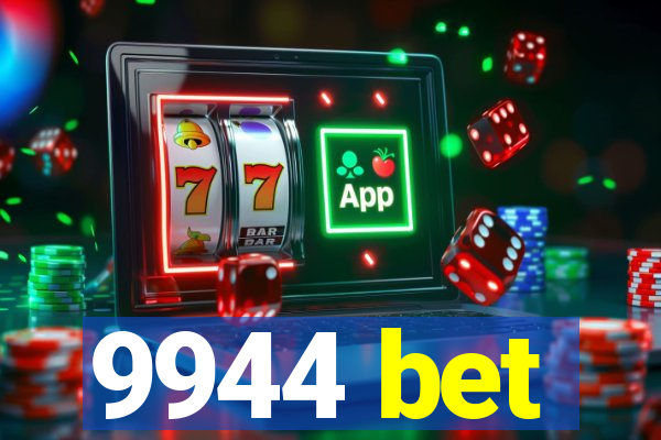 9944 bet